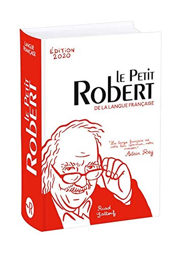 Le Petit Robert : Dictionnaire de la Langue Francaise 2020 [ Dictionary of the French Language ] (French Edition)