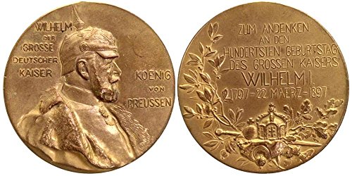 1897 DE OFFICIAL IMPERIAL 1897 BRONZE CENTENARY MEDAL! WILHELM I, KING OF PRUSSIA & FOUNDER of GERMAN EMPIRE! 40mm AU-CU