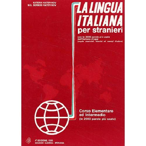 La Lingua Italiana Per Stranieri - Level 1: Corso Elementare Ed Intermedio - Textbook (One Volume Edition)